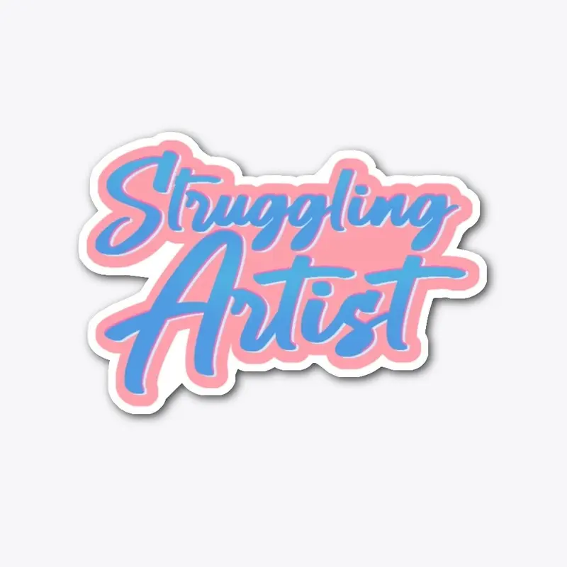 Struggling Artist Sticker